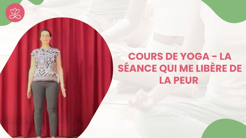Jour 3. Cours de yoga - La séance qui me libère de la peur avec Alexandra Hertzog (39 min)